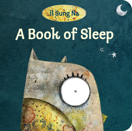 A Book of Sleep Board Book By Il Sung Na