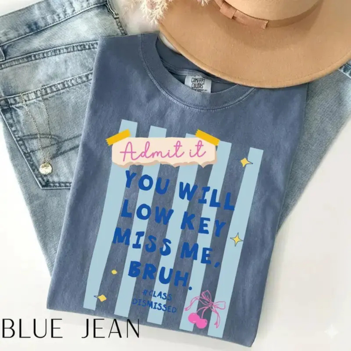 Admit It You'll Low Key Miss Me Bruh T-Shirt - Teezioo