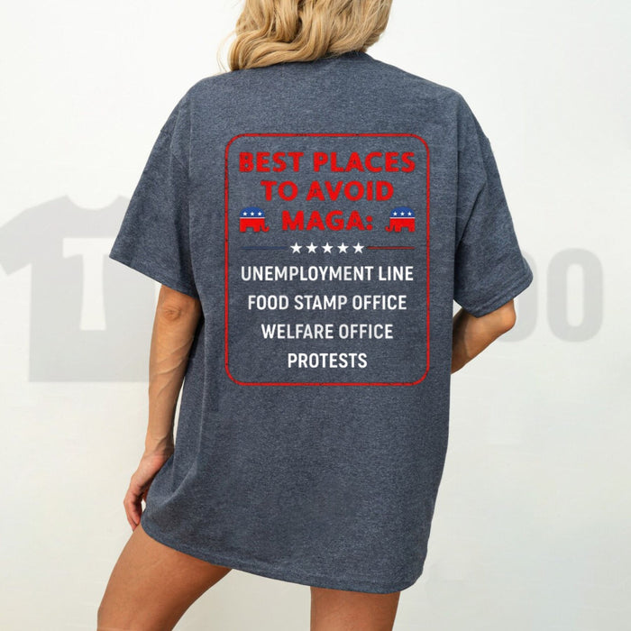 Best Places To Avoid MAGA Tee – Funny Political Graphic Shirt