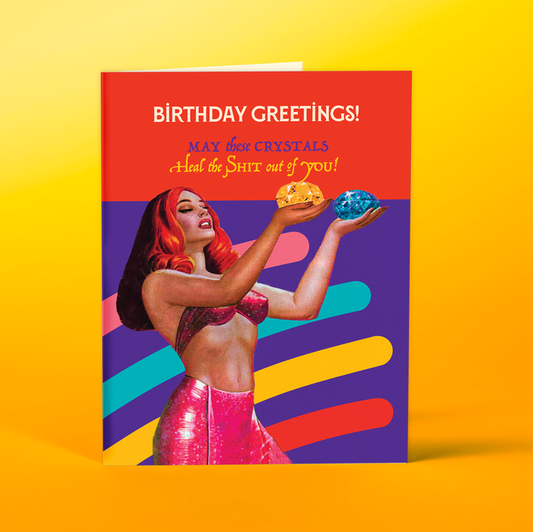 CRYSTAL HEAL birthday card