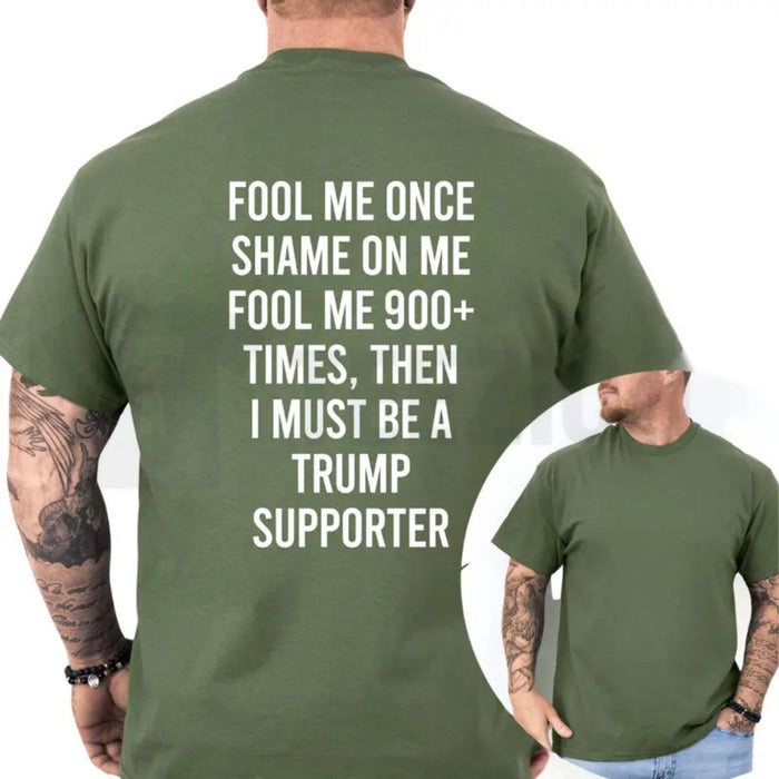 Fool Me 900+ Times Shirt – Funny Trust Issues Tee, Sarcastic Streetwear Graphic T-Shirt for Men & Women
