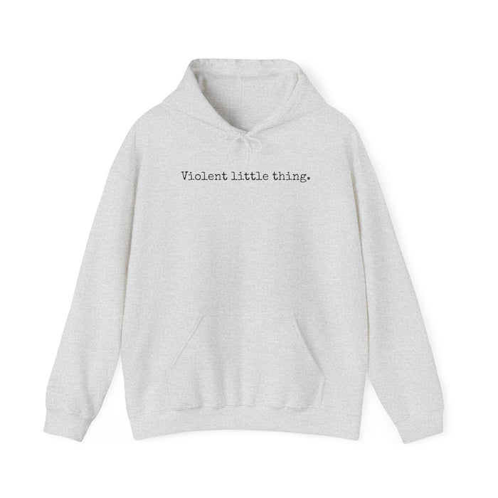 Gray hoodie with 'Violent little thing' text on a white background