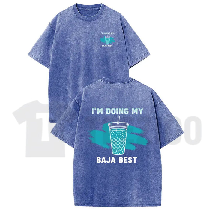 Holafish "Doing My Best" Drink T-Shirt – Vintage Washed Casual Graphic Tee - Teezioo