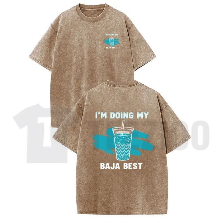 Holafish "Doing My Best" Drink T-Shirt – Vintage Washed Casual Graphic Tee