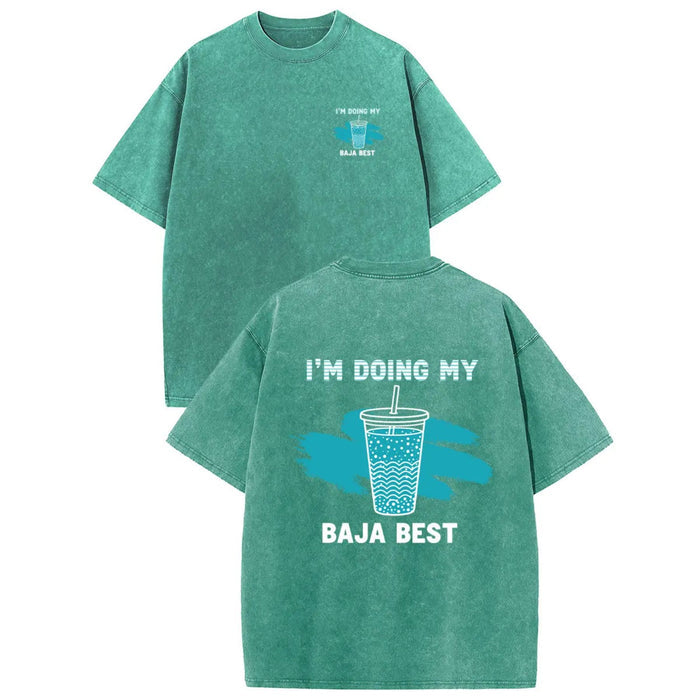 Holafish "Doing My Best" Drink T-Shirt – Vintage Washed Casual Graphic Tee