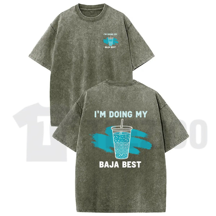 Holafish "Doing My Best" Drink T-Shirt – Vintage Washed Casual Graphic Tee