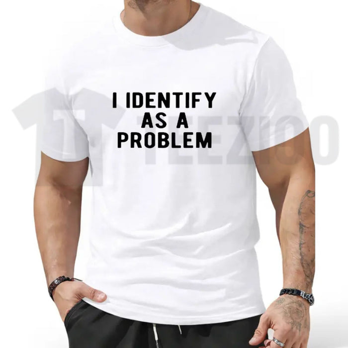 I Identify As A Problem Tee – Funny Sarcastic Heavyweight Streetwear Shirt