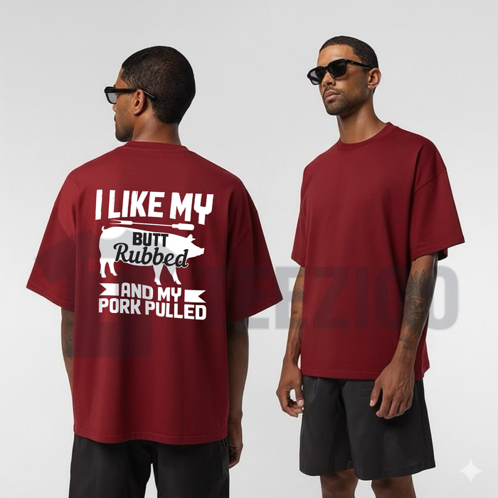 Front view of I Like My Butt Rubbed Funny Barbecue Graphic T-Shirt - teezioo