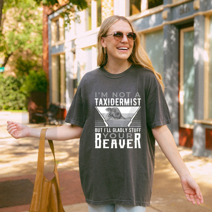 Im Not a Taxidermist Hunting Beaver Tee – Funny Rifle Hunter Outdoor Graphic Shirt - Teezioo