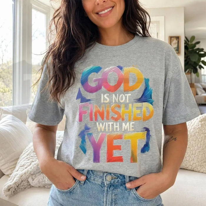 In Progress God Is Not Finished With Me Yet Shirt – Christian Faith Tee