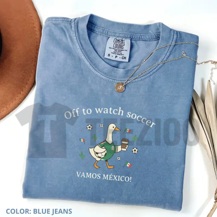 "Off To Watch Soccer" Mexico T-Shirt – Funny Duck Fan Graphic Tee