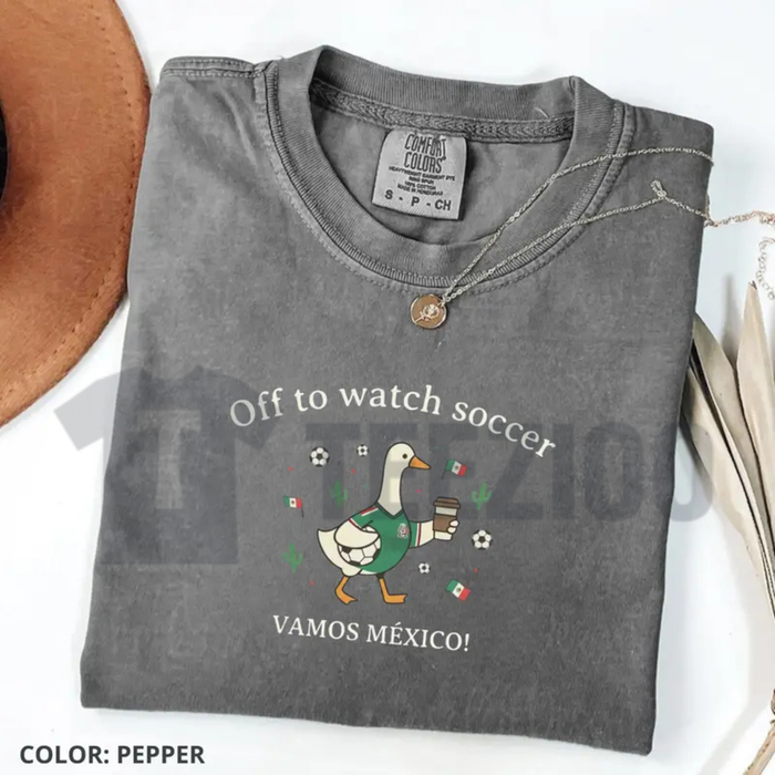 "Off To Watch Soccer" Mexico T-Shirt – Funny Duck Fan Graphic Tee