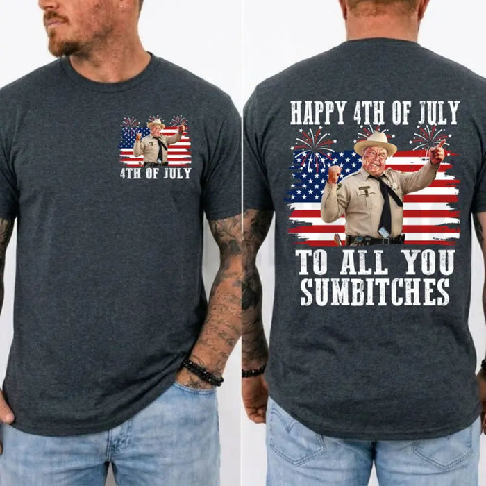 Smokey and the Bandit 4th of July Funny Sumbitches Independence Day T-Shirt