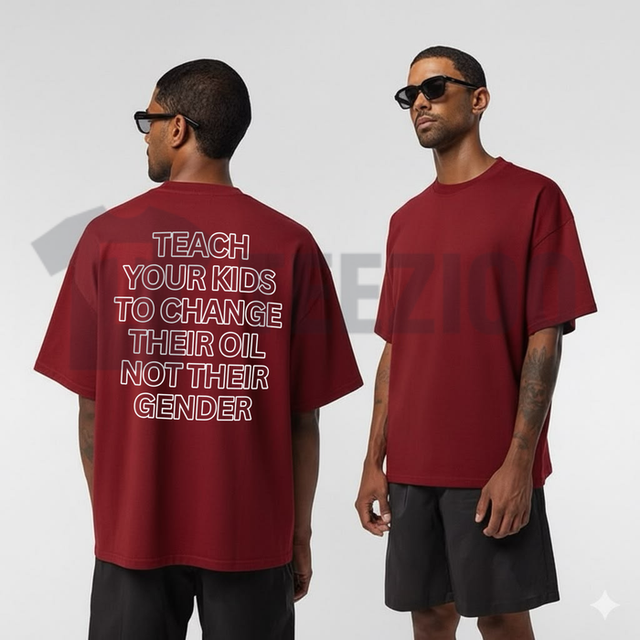 "Teach Your Kids To Change Their Oil" T-Shirt - Sarcastic Conservative Statement Tee