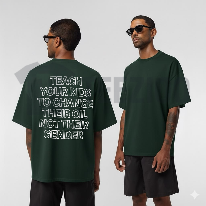 "Teach Your Kids To Change Their Oil" T-Shirt - Sarcastic Conservative Statement Tee
